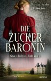 Gwendolyns Hoffnung / Die Zuckerbaronin Bd.2 (eBook, ePUB)