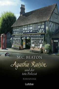 Agatha Raisin und der tote Polizist / Agatha Raisin Bd.22 (eBook, ePUB) - Beaton, M. C.