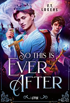 So this is ever after (eBook, ePUB) - Lukens, F. T.