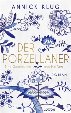 Der Porzellaner (eBook, ePUB) - Klug, Annick