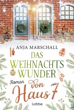 Das Weihnachtswunder von Haus 7 (eBook, ePUB) - Marschall, Anja