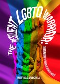 The Resilient LGBTQ Warrior: From Surviving to Thriving in an Unjust World (eBook, ePUB)