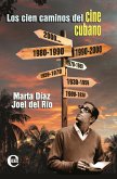 Los cien caminos del cine cubano (eBook, ePUB)
