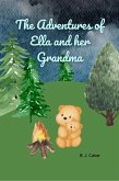 The Adventures of Ella and her Grandma (eBook, ePUB) The Adventures of Ella and her Grandma (eBook, ePUB)