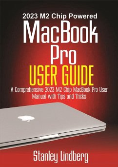 2023 M2 Chip Powered MacBook Pro User Guide (eBook, ePUB) - Lindberg, Stanley