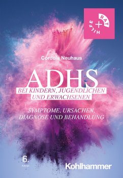 ADHS bei Kindern, Jugendlichen und Erwachsenen (eBook, PDF) - Neuhaus, Cordula