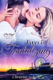 Two is Tantalizing (His Angel Series - Book Two) (eBook, ePUB)