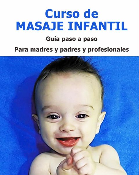 Curso de Masaje Infantil (eBook, ePUB) Curso de Masaje Infantil (eBook, ePUB)