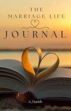 The Marriage Life Journal (eBook, ePUB) - Mariah, S.