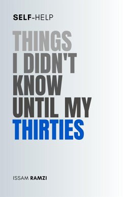 Things I Didn't Know Until My Thirties (eBook, ePUB) - Ramzi, Issam