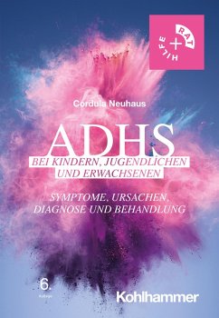 ADHS bei Kindern, Jugendlichen und Erwachsenen (eBook, ePUB) - Neuhaus, Cordula