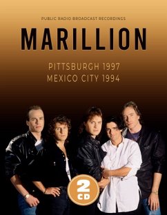 Pittsburgh 1997/Mexico City 1994/Broadcasts - Marillion