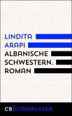 Lindita Arapi: Albanische Schwestern (eBook, ePUB)