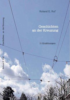 GESCHICHTEN AN DER KREUZUNG (eBook, ePUB) - Ruf, Roland E.