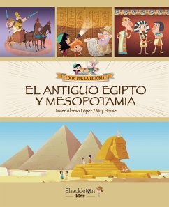 El Antiguo Egipto y Mesopotamia (fixed-layout eBook, ePUB) - López, Javier Alonso