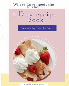 Tahirah's Taste 1 Day Recipe Book (eBook, ePUB) - Wiley, Tahirah