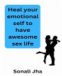 Heal your emotional self to have... - Bild 1