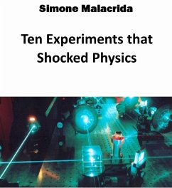 Ten Experiments that Shocked Physics (eBook, ePUB) - Malacrida, Simone