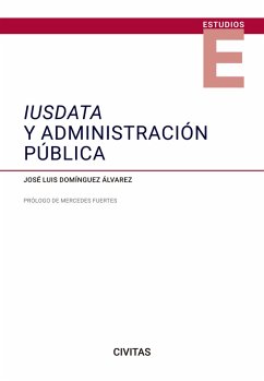 Iusdata y Administración Pública (eBook, ePUB) - Domínguez Alvarez, José Luis