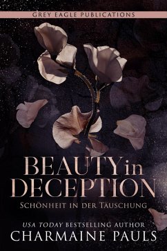 Beauty in Deception - Schönheit in der Täuschung (eBook, ePUB) - Pauls, Charmaine