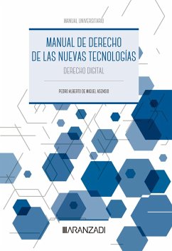 Manual de Derecho de las Nuevas Tecnologías (eBook, ePUB) - de Miguel Asensio, Pedro Alberto