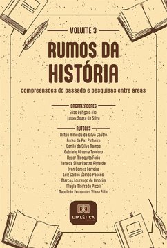 Rumos da História (eBook, ePUB) - Mol, Elias Perigolo; Silva, Lucas Souza da