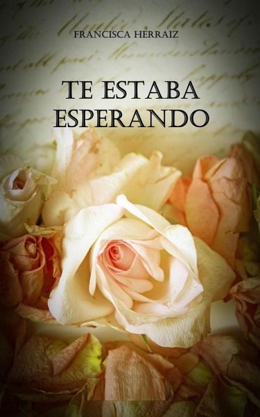 Te estaba esperando (eBook, ePUB)