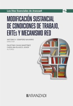 Modificación sustancial de condiciones de trabajo, ERTEs y Mecanismo (eBook, ePUB) - Sempere Navarro, Antonio V.; Cavas Martínez, Faustino; Blasco Jover, Carolina
