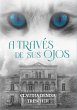 A través de sus ojos (eBook, ePUB) - Bild 1