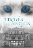 A través de sus ojos (eBook, ePUB)