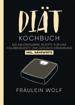 DIÄT KOCHBUCH - Wolf, Fräulein