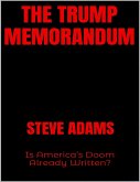The Trump Memorandum: Is America's Doom Already Written? (eBook, ePUB)