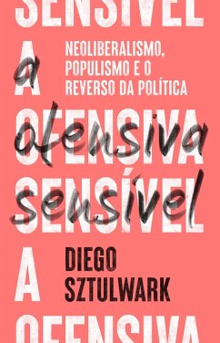 A ofensiva sensível (eBook, ePUB) - Sztulwark, Diego