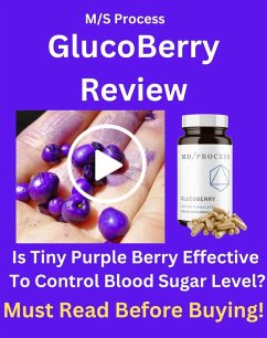 Cover GlucoBerry Review - Is Tiny Purple Berry Effective To Control Blood Sugar Level? Must Read Before Buying! (eBook, ePUB)