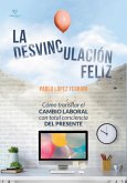 La desvinculación Feliz (eBook, ePUB)