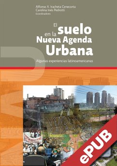 El suelo en la Nueva Agenda Urbana (eBook, ePUB) - Iracheta Cenecorta, Alfonso Xavier