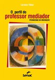 O perfil do professor mediador (eBook, ePUB)