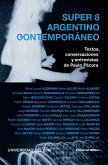 Super 8 argentino contemporáneo (eBook, ePUB) Super 8 argentino contemporáneo (eBook, ePUB)