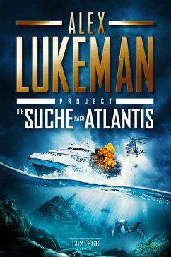 DIE SUCHE NACH ATLANTIS (Project 12) (eBook, ePUB) - Lukeman, Alex