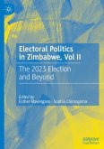 Electoral Politics in Zimbabwe, Vol II