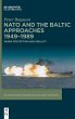 NATO and the Baltic Approaches 1949-1989 - Bild 1