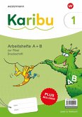 Karibu. Paket Arbeitshefte 1 (A+B) Druckschrift zur Fibel Verbrauch plus Beilagen 1a