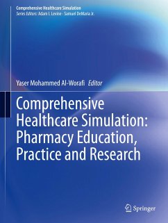 Comprehensive Healthcare Simulation: Pharmacy Education, Practice and Research