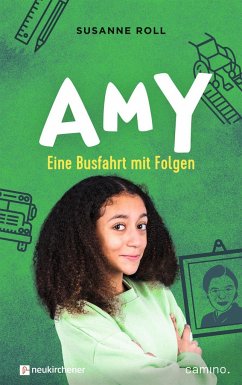 Amy - Eine Busfahrt mit Folgen - Roll, Susanne