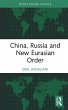 China, Russia and New Eurasian Order... - Bild 1