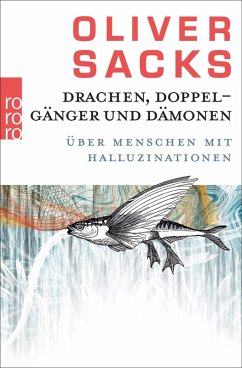 Drachen, Doppelgänger und Dämonen (eBook, ePUB) - Sacks, Oliver