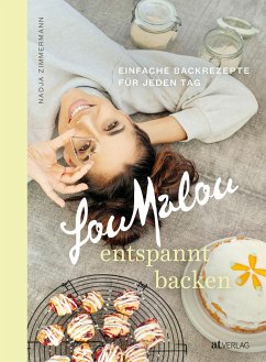 LouMalou - entspannt backen - Zimmermann, Nadja