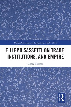 Filippo Sassetti on Trade, Institutions and Empire (eBook, PDF) - Tazzara, Corey