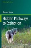 Hidden Pathways to Extinction