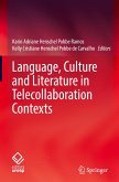 Language, Culture and Literature in Telecollaboration Contexts